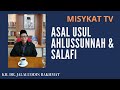 Asal usul ahlussunnah  salafi  kang jalal