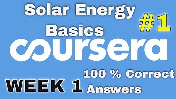 Solar energy basics coursera quiz answers | solar energy basics coursera answers | week 1