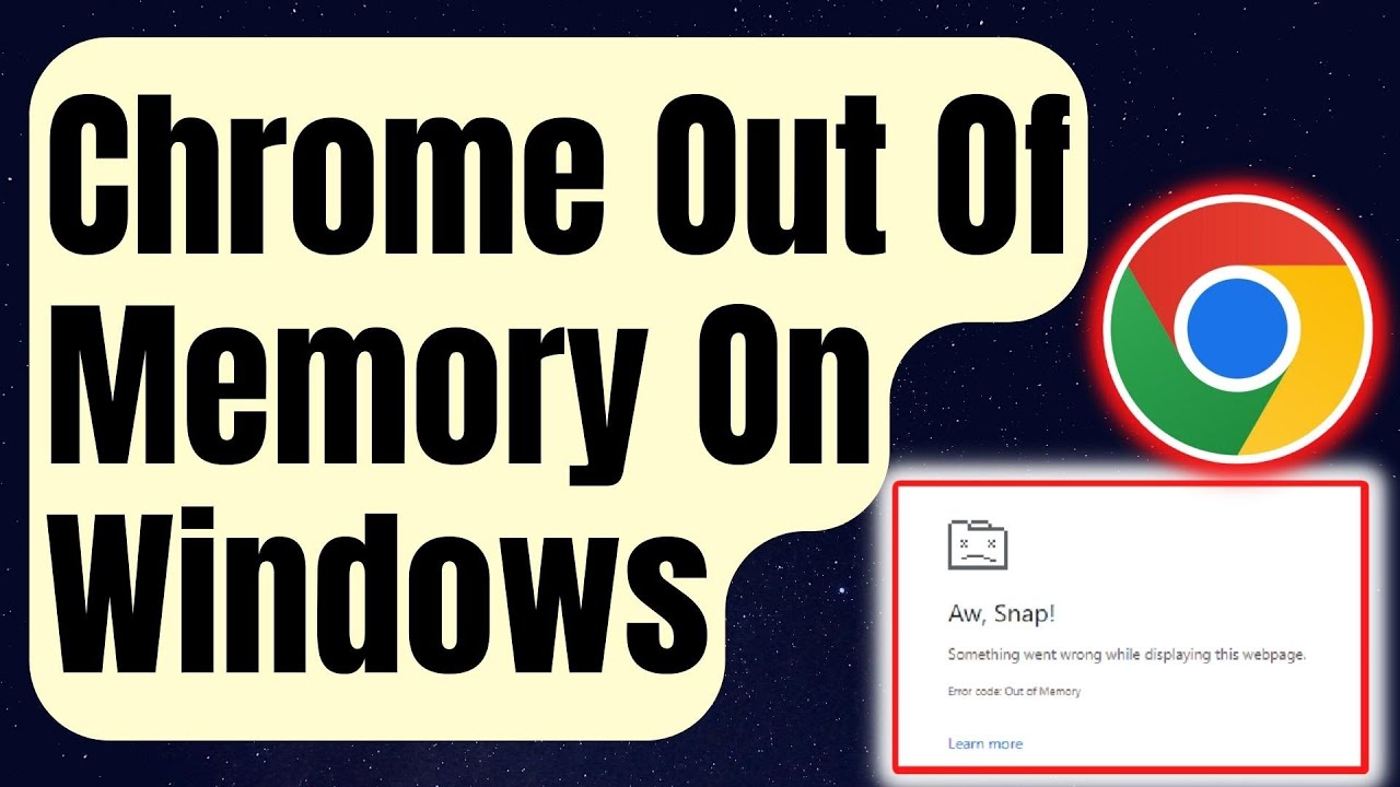 How To Fix Google Chrome Out Of Memory Error On Windows [Updated 2022] 