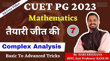 CUET PG Mathematics Preparation | Complex Analysis Lec- 07 | CUET PG Mathematics Complete Course