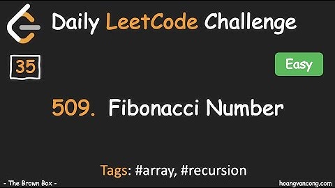Daily LeetCode Challenge [35]: 509. Fibonacci Number (#recursion)