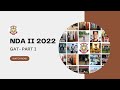 NDA II 2022 Written Examination Explanation with Team Baalnoi - GAT (Part I)