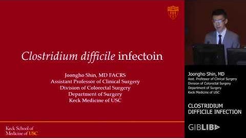 C. Difficile Colitis: When Should We Operate? by Joongho Shin, MD | Preview