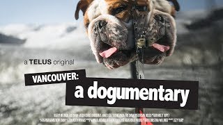 Vancouver: A Dogumentary