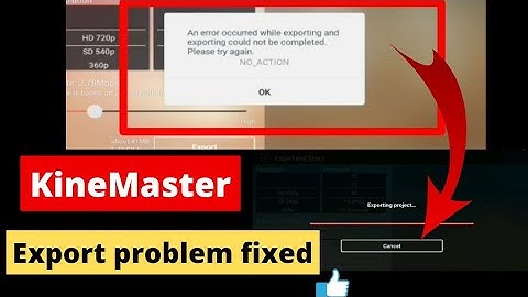 an error occurred while exporting video in kinemaster | solved 💯