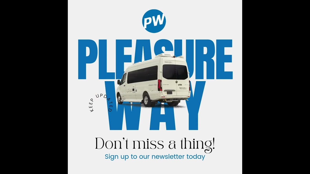 Don't Miss A Thing at Pleasure-Way! Sign Up today!