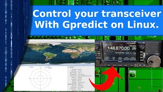 Ham radio - Control your transceiver for satellite comms with Gpredict on Linux.