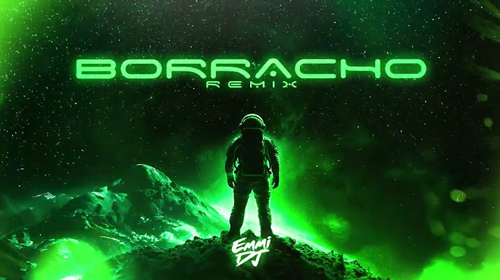 BM - BORRACHO (Remix) - Emmi Dj