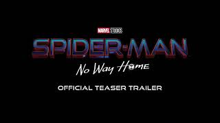 SPIDERMAN : NO WAY HOME Official teaser trailer (HD)