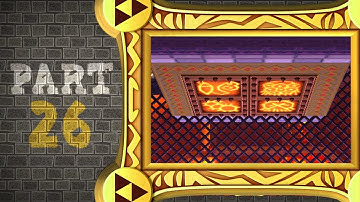 Zelda: A Link Between Worlds - Part 26 | Lorule Castle