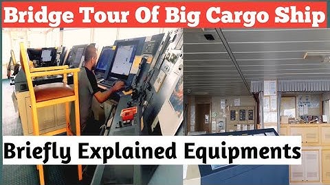 Navigation Bridge Of A Cargo Ship | Bridge Tour | Wheel Room Tour And Equipments Explained