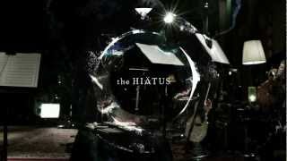 the HIATUS "The Afterglow - A World Of Pandemonium -" Trailer 1