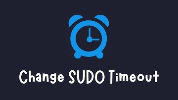 How to change the default sudo timeout on Linux