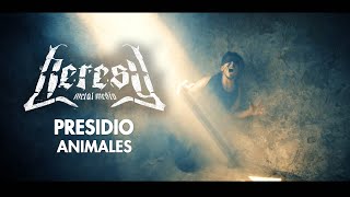 Presidio - Animales (Videoclip Oficial) - Heresy Metal Media