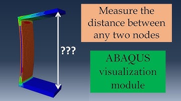 How to measure a distance between 2 nodes in Abaqus CAE?