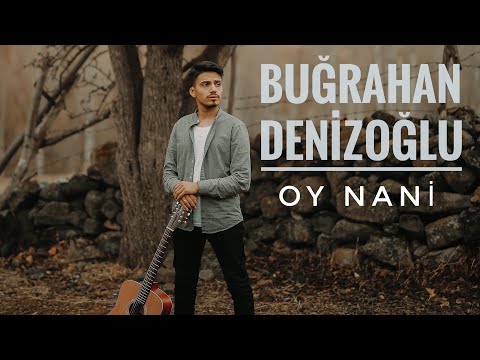 Buğrahan Denizoğlu - Oy Nani (2019) |