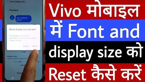 Vivo mobile mein font and display size ko reset kaise karen