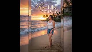 “Kuv Like You Girl”
