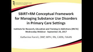 SBIRT+RM: A Conceptual Framework for Managing Substance Use Disorders in Primary Care Settings