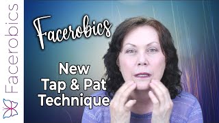 New Facerobics - Face Yoga - Tap & Pat Technique To Release Facial Tension
