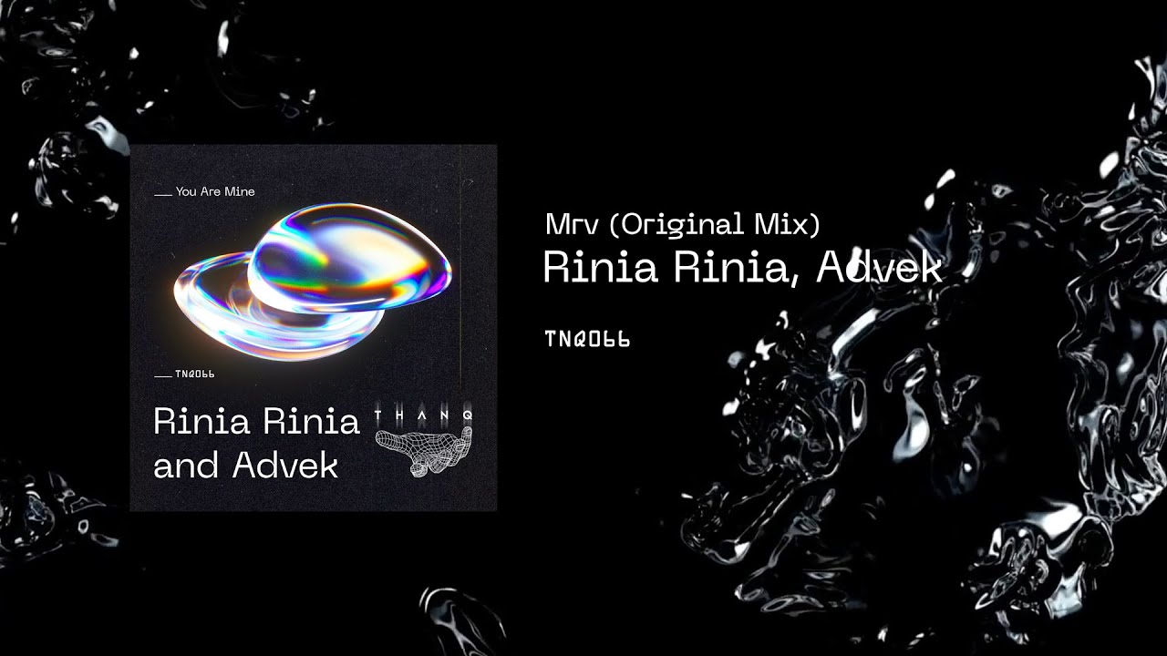 YouTube에서 TNQ66 | Rinia Rinia, Advek - Mrv (Original Mix) 보기 YouTube에서 TNQ66 | Rinia Rinia, Advek - Mrv (Original Mix) 보기