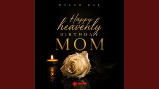 Happy Heavenly Birthday Mom