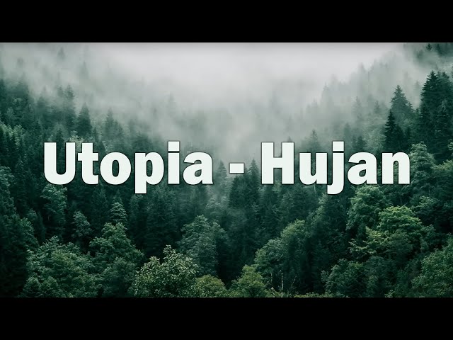 Utopia - Hujan [LIRIK] class=