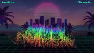 Edwin McCain - I’ll Be (acoustic) (3D Waveform Visualizer)