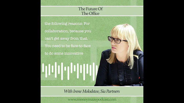 The Future Of The Office (Irene Molodstov, Sia Par...