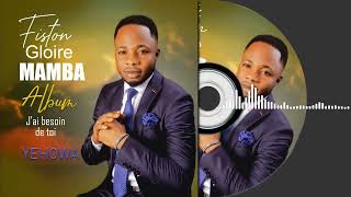 Fiston-Gloire MAMBA - YEPOWA (Official Audio)