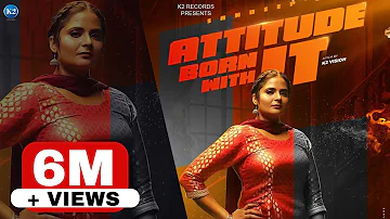 Attitude - Born With It I Sandeep I Kaptaan I Kaos Productions I New Punjabi Song 2022