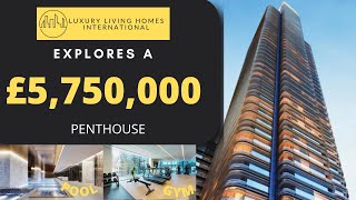 Luxury Living Homes International property tour of a £5.75m penthouse in Principal Tower - London