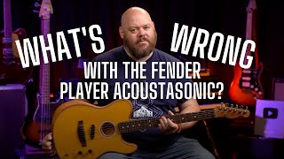 What's Wrong With the Fender Player Acoustasonic Telecaster?