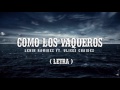 Como Los Vaqueros - Lenin Ramirez ft. Ulices Chaidez (LETRA 2017)