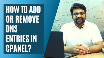 How to add or remove DNS entries in cPanel?