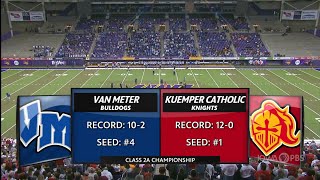 Class 2a — Van Meter Bulldogs Vs. Kuemper Catholic Knights