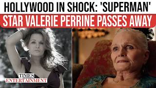Bafta-Winning ‘Lenny’ & ‘Superman’ Star Valerie Perrine Dies At 82, Cause Of Death Revealed