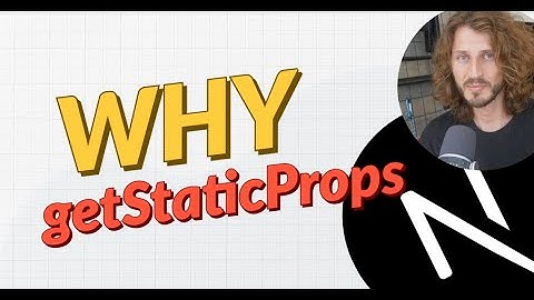 How and why to use getStaticProps in Next JS