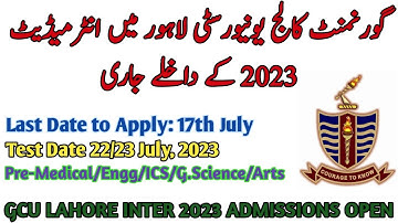 GCU Lahore Intermediate Admissions 2023 | Last date 17th July
