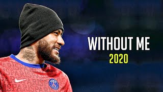 Neymar Jr ► Without me - Halsey ● Skills and Goals 2020/21 | HD