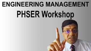 Full Engineering Management  PHSER Workshop Guide