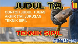 Kumpulan Judul TUGAS AKHIR Teknik Sipil Terbaru & Terlengkap !