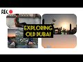 EXPLORING OLD DUBAI рџ ABRAв µпёЏрџ івљ пёЏ HERITAGE JOURNEY рџ є EXPLORING OLD DUBAI рџ ABRAв µпёЏрџ івљ пёЏ HERITAGE JOURNEY рџ є