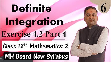 Definite Integration Exercise 4.2 Class 12th Part 4