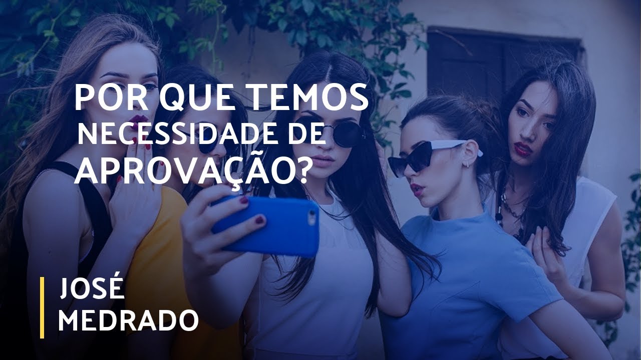 espiritismo em ingles POR QUE TEMOS NECESSIDADE DE APROVAÇÃO? | Visão Social | Parte 1 (08/09/2019)