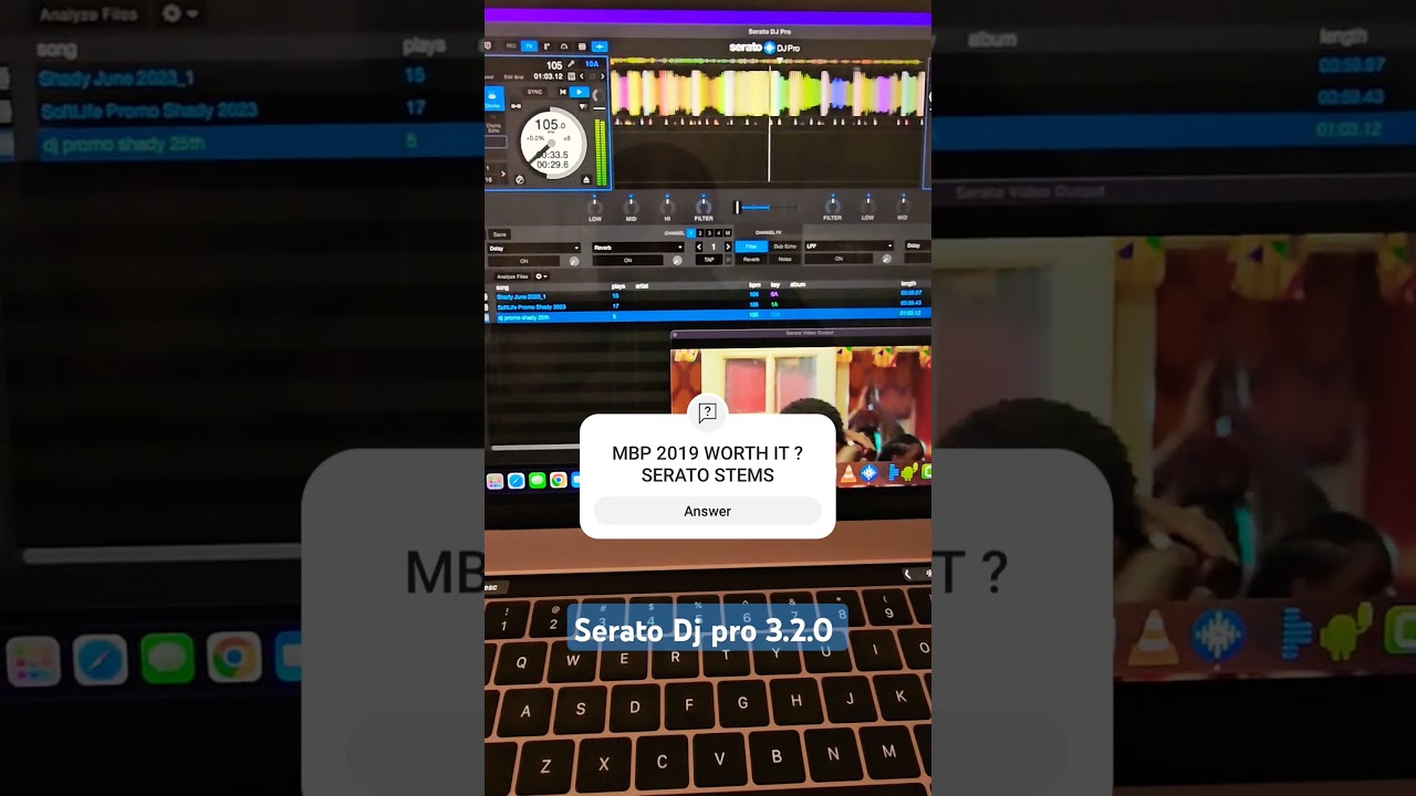 Serato Dj pro 3.2.0 on Macbook pro 2019 playing Stems 
