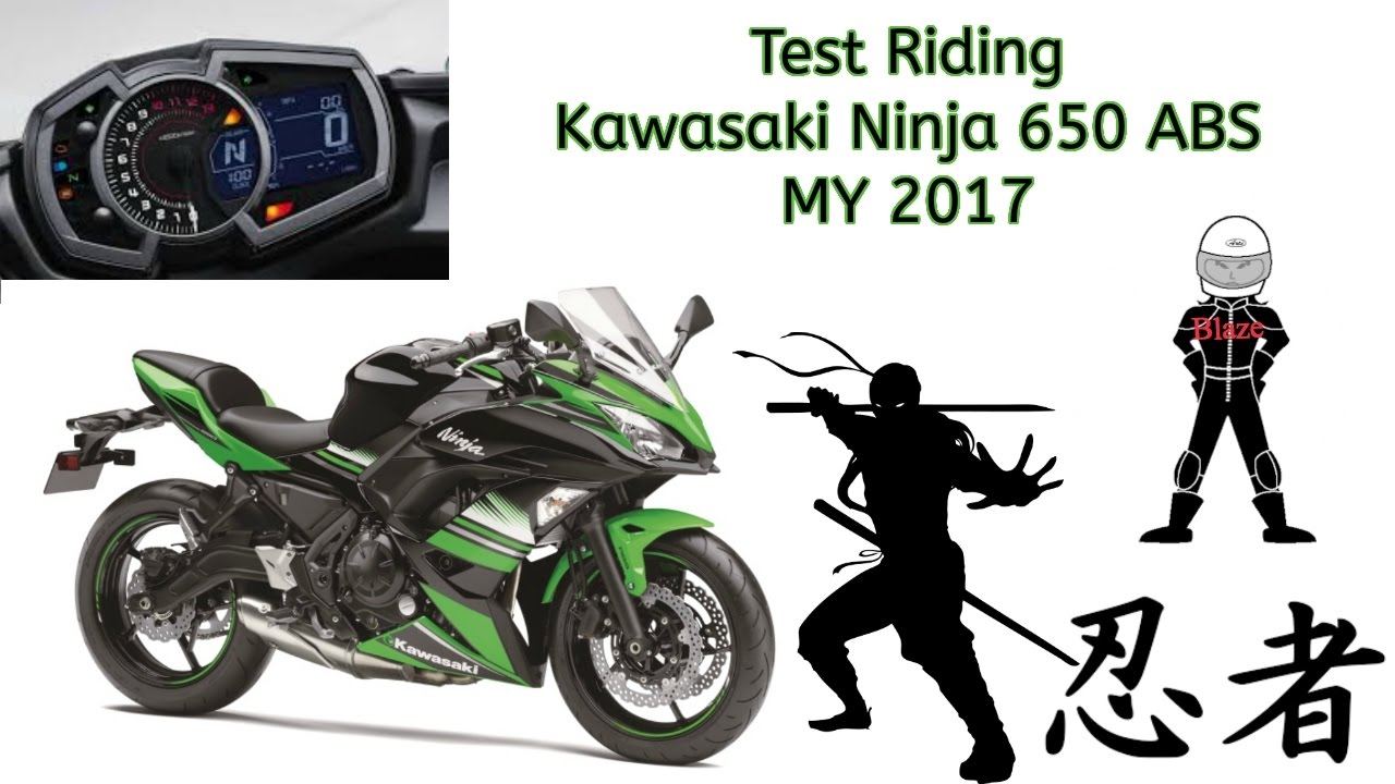 New Kawasaki Ninja 650 Abs My 2017 Taking Test Ride Am I
