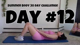 Day #12 Summer Body 30 Day Workout Challenge Beginner Friendly