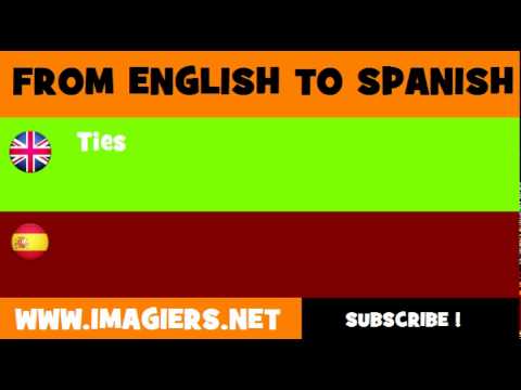 FROM ENGLISH TO SPANISH = Ties