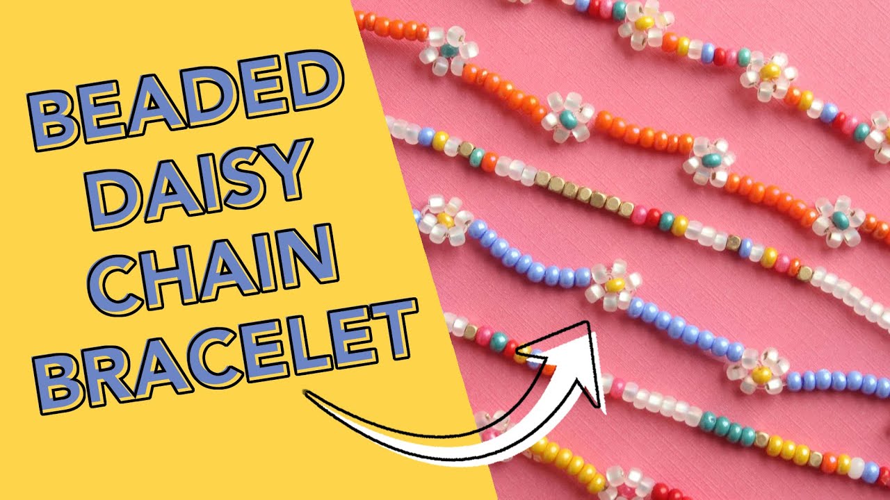 Daisy Chain Bracelets Tutorial: Beaded Daisy Bracelet - YouTube